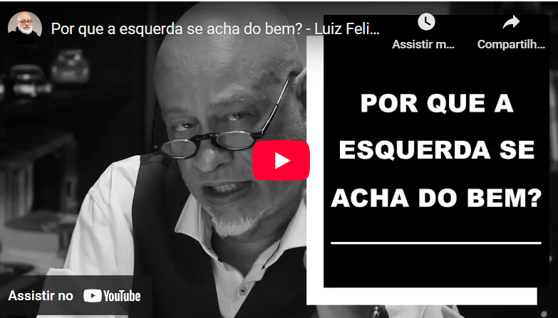 Por que a esquerda se julga do bem? (V11)